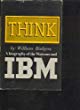 Think; A Biography of the Watsons and IBM